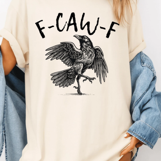F-Caw-F Funny Black Bird T-Shirt