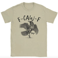 F-Caw-F Funny Black Bird T-Shirt